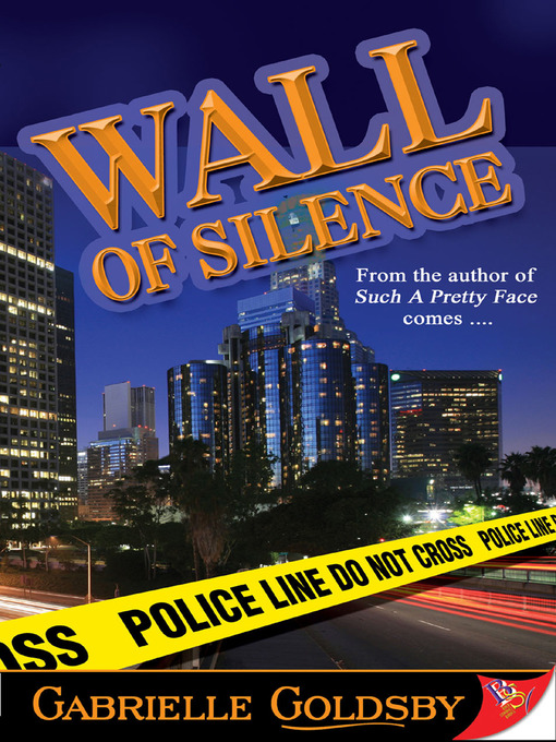 Title details for Wall of Silence by Gabrielle Goldsby - Available